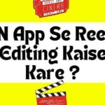 VN App Se Reels Editing Kaise Kare ?